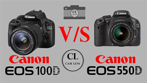 Canon EOS 100D vs Canon EOS 550D Karşılaştırma 